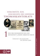 Cover Dokumente zur Geschichte des Leipziger Thomaskantorats