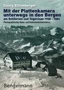 Cover Mit der Plattenkamera unterwegs in den Bergen am Schliersee und Tegernsee 1920 - 1963
