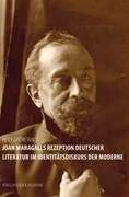Cover Joan Maragalls Rezeption deutscher Literatur im Identitätsdiskurs der Moderne