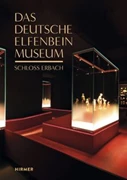 Cover Glanzstücke - Deutsches Elfenbeinmuseum Schloss Erbach
