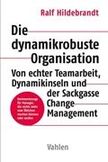 Cover Die dynamikrobuste Organisation