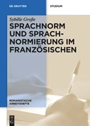 Cover Sprachnorm und Sprachnormierung im Französischen
