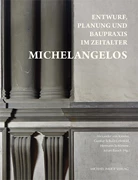 Cover Entwurf, Planung und Baupraxis im Zeitalter Michelangelos