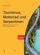 Cover Tourism NOW: Tourismus, Motorrad und Serpentinen