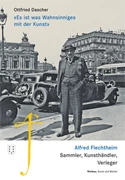 Cover 'Es ist was Wahnsinniges mit der Kunst'