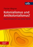 Cover Kolonialismus und Antikolonialismus? Frag doch einfach!