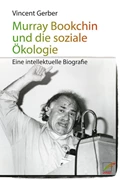 Cover Murray Bookchin und die soziale Ökologie