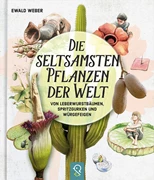 Cover Die seltsamsten Pflanzen der Welt