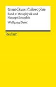 Cover Grundkurs Philosophie. Band 2: Metaphysik und Naturphilosophie
