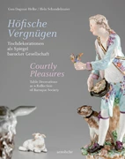 Cover Höfische Vergnügen / Courtly Pleasures