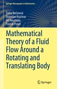 Cover Mathematical Theory of a Fluid Flow Around a Rotating and Translating Body