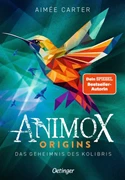 Cover Animox Origins 3. Das Geheimnis des Kolibris