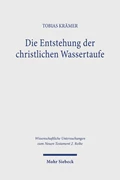 Cover Die Entstehung der christlichen Wassertaufe