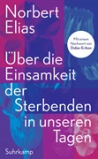 Cover Über die Einsamkeit der Sterbenden in unseren Tagen