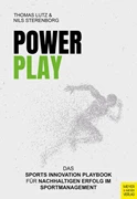 Cover PowerPlay - Das Sports Innovation Playbook für nachhaltigen Erfolg im Sportmanagement