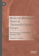 Cover Medieval Mining and Power in Thirteenth-Century Europe