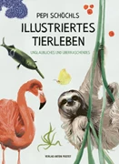 Cover Pepi Schöchls illustriertes Tierleben
