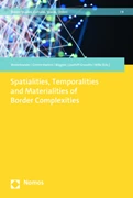 Cover Spatialities, Temporalities and Materialities of Border Complexities