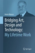 Cover Bridging Art, Design and Technology: My Lifetime Work