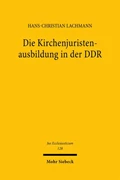 Cover Die Kirchenjuristenausbildung in der DDR