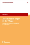 Cover Arbeitsbeziehungen in der Pflege