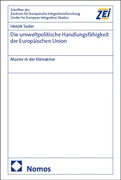 Cover Die umweltpolitische Handlungsfähigkeit der Europäischen Union