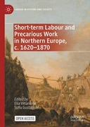 Cover Short-term Labour and Precarious Work in Northern Europe, c. 1620-1870