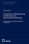 Cover KI-gestützte Teilhabeplanung für Menschen mit (drohender) Behinderung