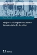 Cover Religiöse Geltungsansprüche und demokratische Deliberation
