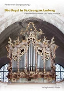 Cover Die Orgel in St. Georg zu Amberg