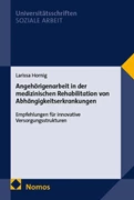 Cover Angehörigenarbeit in der medizinischen Rehabilitation von Abhängigkeitserkrankungen
