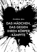 Cover Das Mädchen, das gegen ihren Körper kämpfte