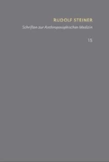 Cover Schriften zur Anthroposophischen Medizin. Grundlegendes für eine Erweiterung der Heilkunst