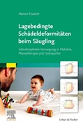 Cover Lagebedingte Schädeldeformitäten beim Säugling