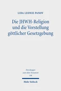 Cover Die JHWH-Religion und die Vorstellung göttlicher Gesetzgebung