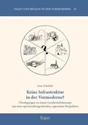 Cover Keine Infrastruktur in der Vormoderne?