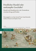 Cover Friedlicher Handel oder umkämpfte Geschäfte?