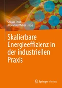 Cover Skalierbare Energieeffizienz in der industriellen Praxis