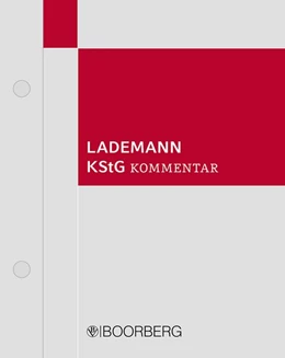Abbildung von Lademann | Kommentar zum Körperschaftsteuergesetz (KStG) | 1. Auflage | 2018 | beck-shop.de