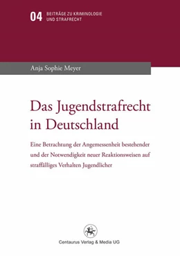 Abbildung von Meyer | Das Jugendstrafrecht in Deutschland | 1. Auflage | 2015 | beck-shop.de