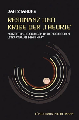 Abbildung von Standke | Resonanz und Krise der ,Theorie‘ | 1. Auflage | 2021 | 749 | beck-shop.de