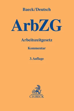 Abbildung von Baeck / Deutsch | Arbeitszeitgesetz: ArbZG | 3. Auflage | 2014 | beck-shop.de