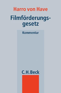 Abbildung von von Have | Filmförderungsgesetz | 1. Auflage | 2005 | beck-shop.de