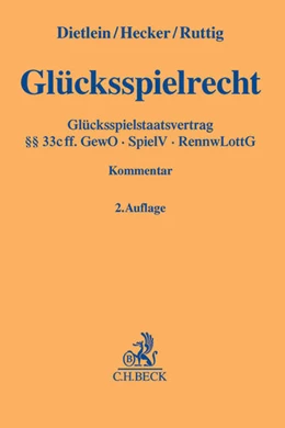 Abbildung von Dietlein / Hecker | Glücksspielrecht: GlücksspielR | 2. Auflage | 2013 | beck-shop.de