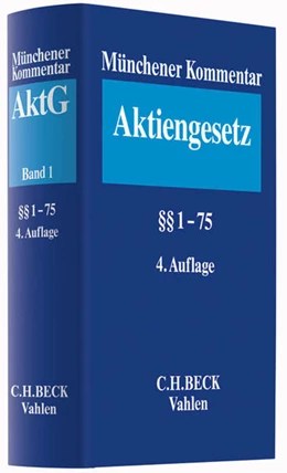 Abbildung von Münchener Kommentar zum Aktiengesetz: AktG, Band 1: §§ 1-75 | 4. Auflage | 2016 | beck-shop.de