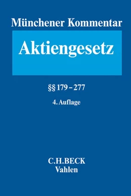 Abbildung von Münchener Kommentar zum Aktiengesetz: AktG, Band 4: §§ 179-277 | 4. Auflage | 2016 | beck-shop.de