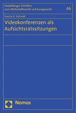 Abbildung von Schmidt | Videokonferenzen als Aufsichtsratssitzungen | 1. Auflage | 2012 | 66 | beck-shop.de