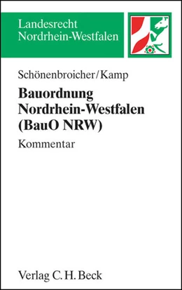 Abbildung von Schönenbroicher / Kamp     | Bauordnung Nordrhein-Westfalen (BauO NRW) | 1. Auflage | 2012 | beck-shop.de