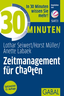 Abbildung von Seiwert / Müller | 30 Minuten Zeitmanagement für Chaoten | 13. Auflage | 2012 | beck-shop.de