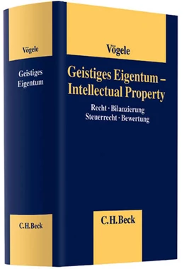 Abbildung von Vögele | Geistiges Eigentum - Intellectual Property | 1. Auflage | 2014 | beck-shop.de